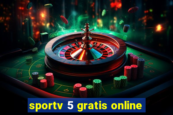 sportv 5 gratis online